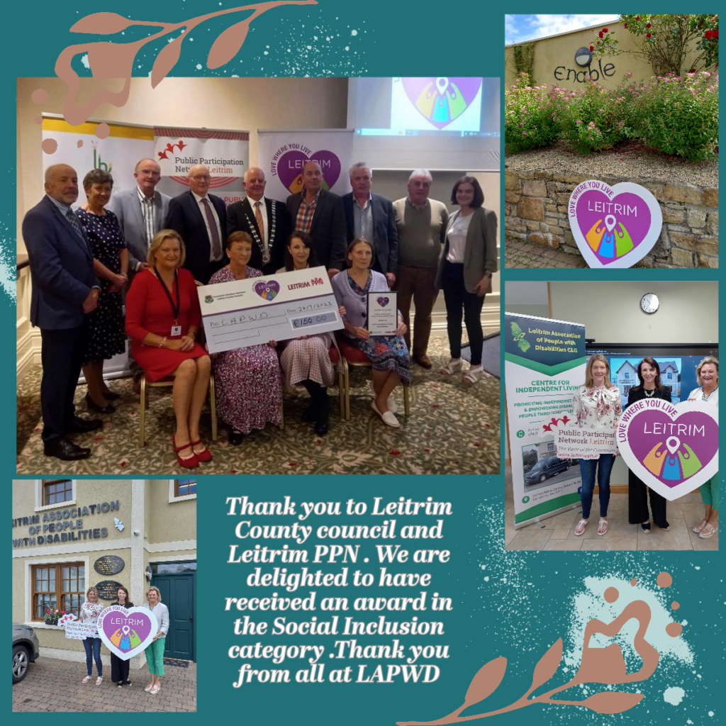 Thank you to Leitrim Co. Council and Leitrim PPN. We are delighted to have received an award in the Social Inclusion category. Thank you from all at LAPWD.